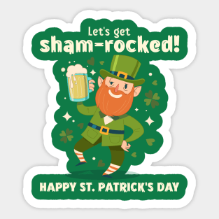 Let's get sham-rocked! St Patrick's Day Sticker